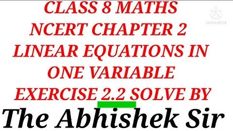 Ex. 2.2 Q:- 1 Solve /Chapter 2 LINEAR EQUATIONS IN ONE VARIABLE /Class 8 Maths/The Abhishek Sir