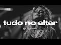 TUDO NO ALTAR | Worship Profético que Vai Tocar Seu Coração (Adoração Intensa)