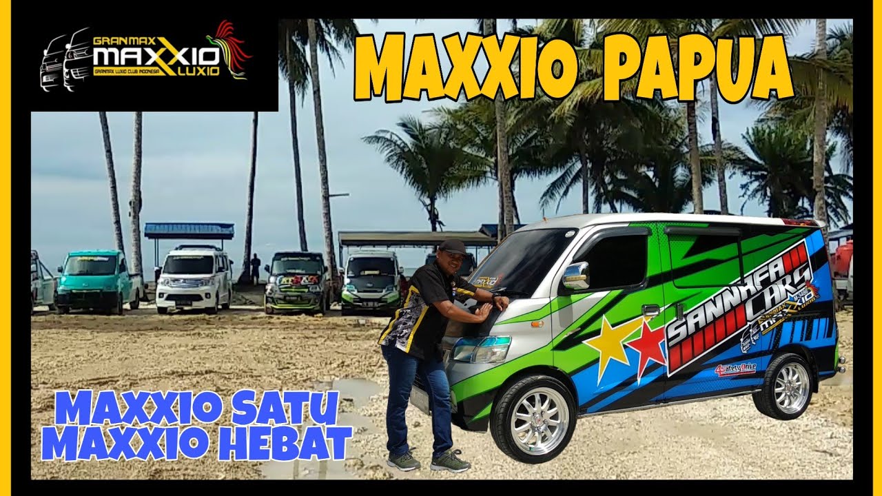 Daihatsu GranMax || Maxxio Papua || Kopdar Maxxio Papua || GranMax Luxio Club Indonesia