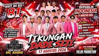 LIVE HUT RI KE 81 | TIKUNGAN DADI SIJI | 17 AGUSTUS 2026 | DS SEGERAN KIDUL BLOK TIKUNGAN-JUNTI-IM