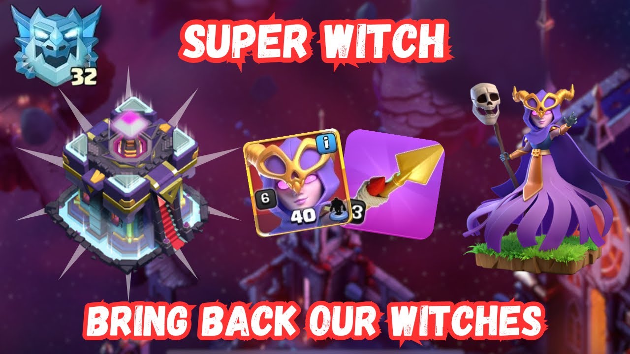 (E32)(Befoe Update) TH15 vs TH18 | Can we bring SUPER WITCH back to the meta ? pt.2 🤔