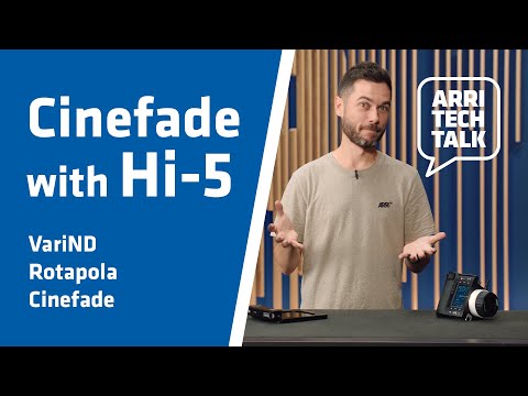 ARRI Tech Talk: Cinefade with Hi-5 - Setup & Control