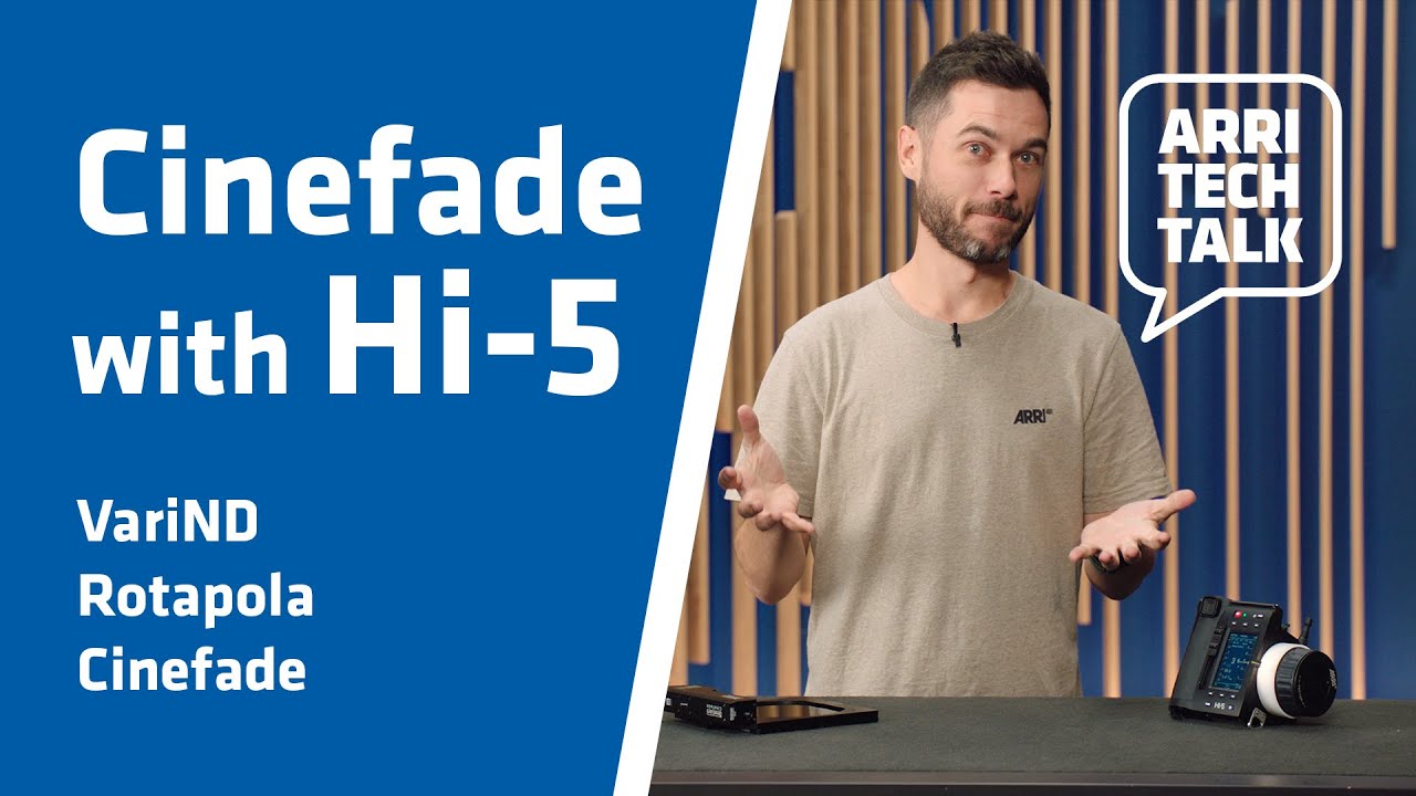 ARRI Tech Talk: Cinefade with Hi-5 - Setup & Control