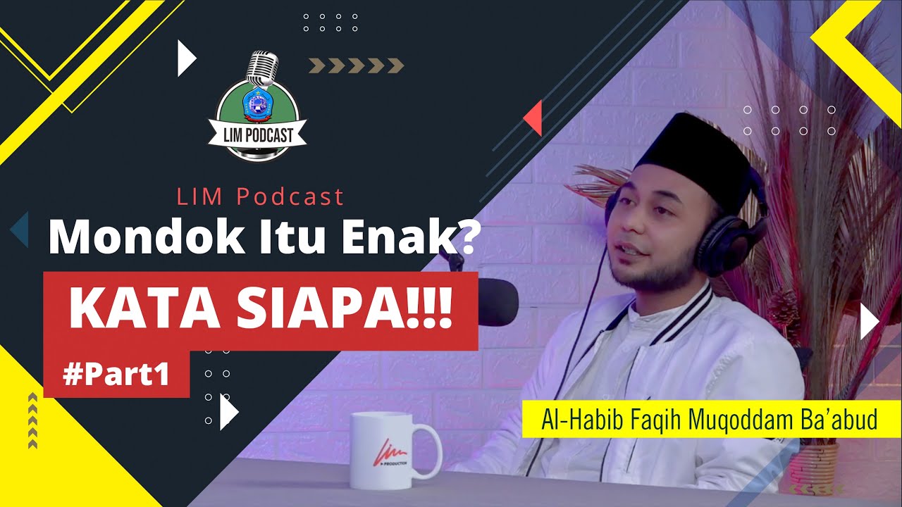 MONDOK ITU GAK ENAK! Habib Faqih Ba'abud - LIM Podcast (Ponpes Lirboyo, Kediri)