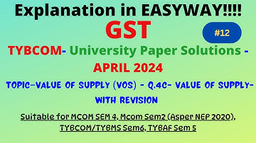 #12-TYBCOM–Indirect Taxes-Sem6–April -September2024- University Paper Solution–Q.4c- VOS