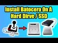 How To Install Batocera To A Hard Drive - SSD Or External HD