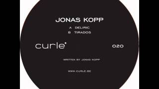 Jonas Kopp - Deliric (Curle020)