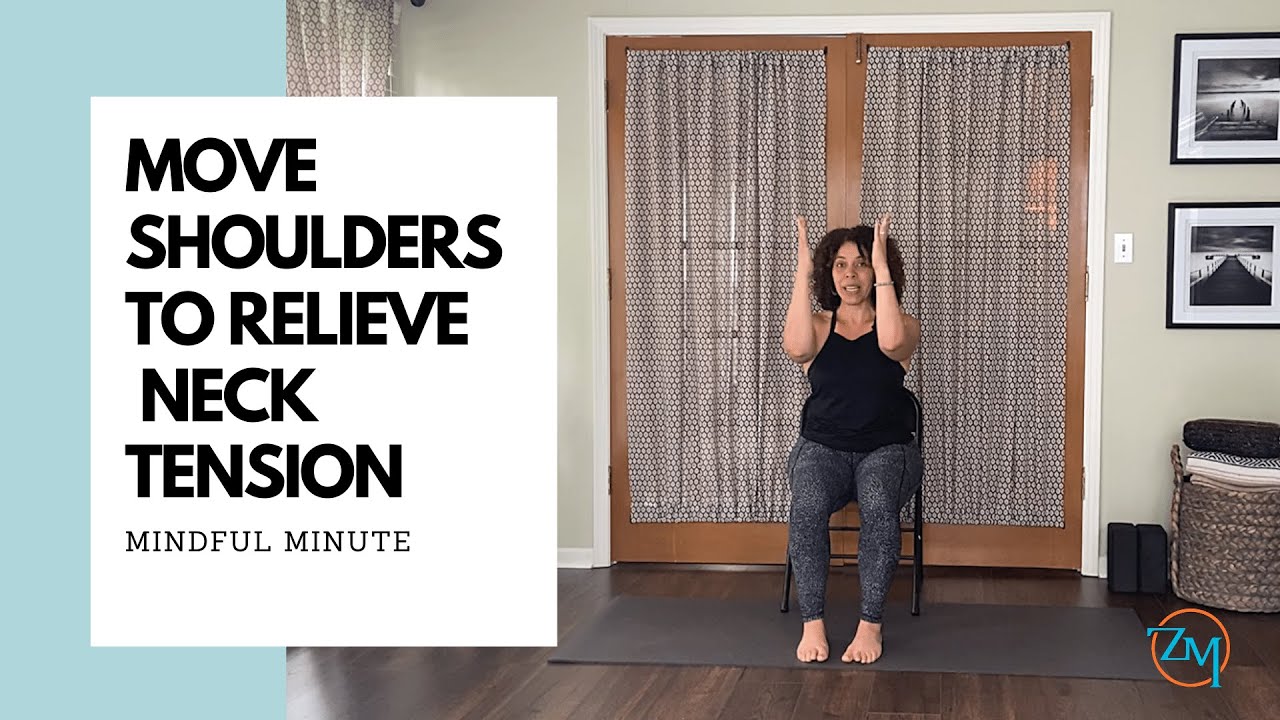 Mindful Minute Move Shoulders to Relieve Neck Tension YouTube