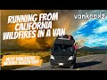 How California Fire Season is Effecting Van Life | A Day in a Van Life in California Fire Season