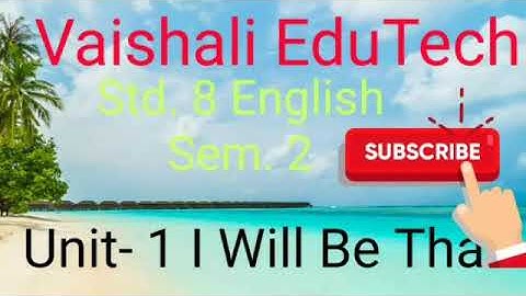 Std.8 English | unit - 1 : I will be that | sem.2 | activity - 2 A, B, C, D, E