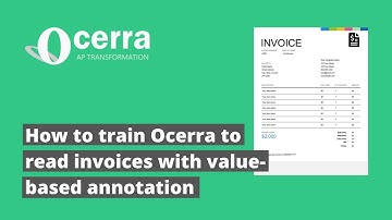 Ocerra AP automation tutorial: how train the system to pick up correct values on the invoice layout