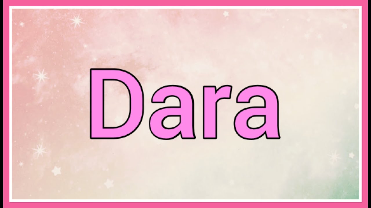 Dara Name Origin Meaning Variations YouTube Dara Name Origin Meaning Variations YouTube