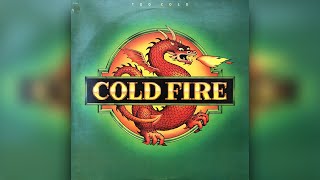 Cold Fire - Time to Leave