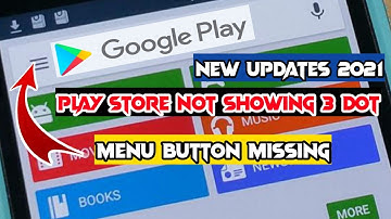 play store menu button missing || play store 3 dots not showing