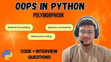 Python OOP: Polymorphism Explained | Method Overloading & Overriding