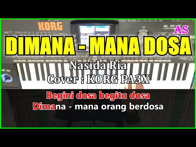 DIMANA MANA DOSA - Nasida Ria - Karaoke Qasidah ( Cover ) Korg pa3x class=