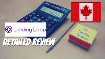 Lending Loop Review: My Overview As A Canadian Peer-To-Peer Investor 🇨🇦