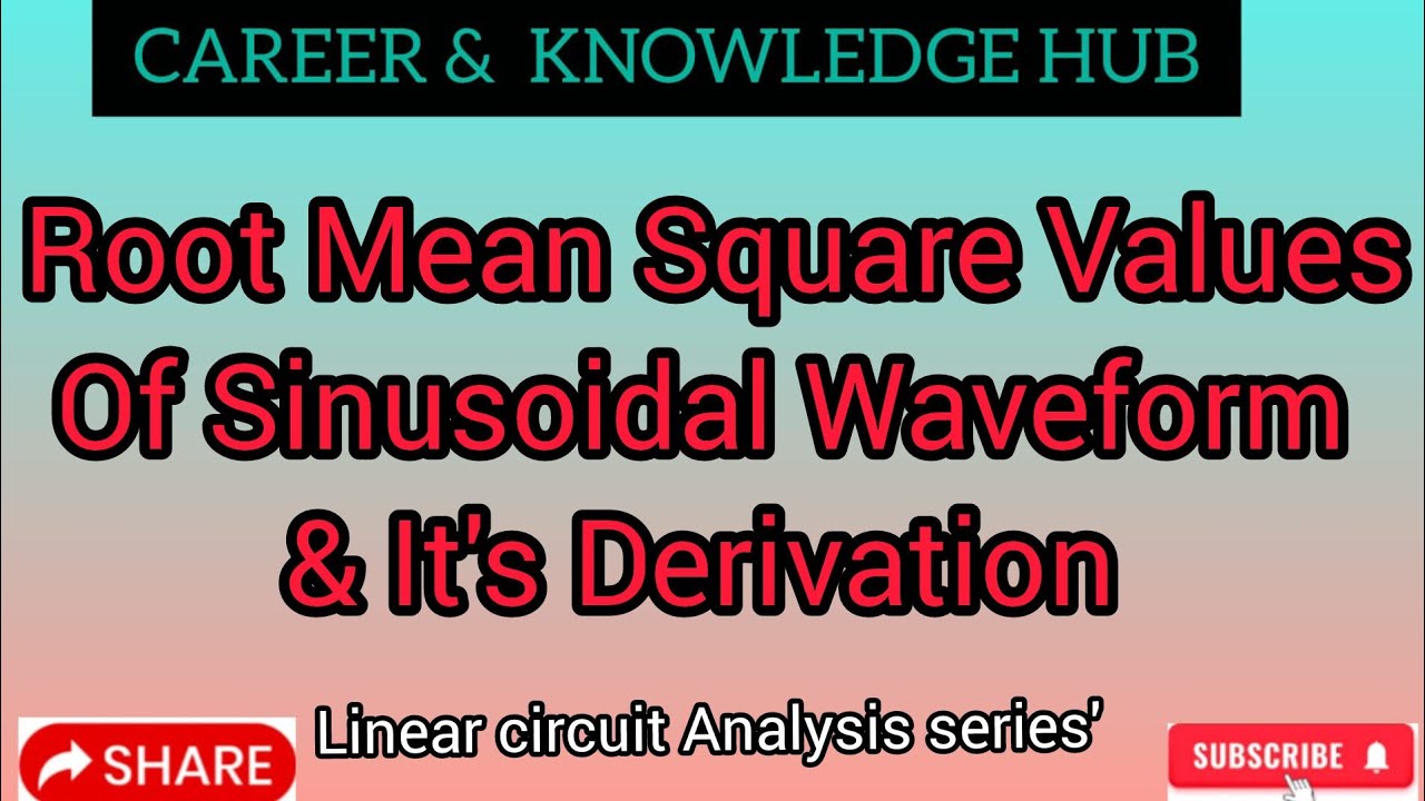 Root Mean Square Value Of Sinusoidal Waveform & Its derivation.
