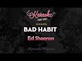 Bad Habit - Ed Sheera (Acoustic Karaoke Version)