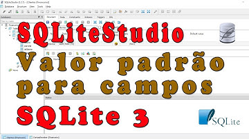 SQLite 3 com SQLiteStudio, definir valor padrão para os campos.