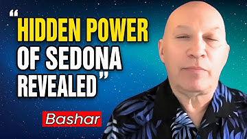 Bashar Channeling: Bashar Reveals the Hidden Power of Sedona’s Energy Vortex Life-Changing Insight!