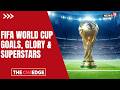 FIFA World Cup: Legendary Goals, Glory Moments &amp; Iconic Superstars | Ronaldo | Messi | Brazil | N18G