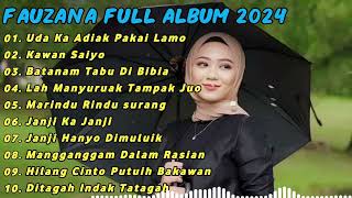 FAUZANA LAGU MINANG FULL ALBUM TERBARU 2024 | UDA KA ADIAK PAKAI LAMO | KAWAN SAIYO