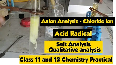 Analysis of  Chloride Ion | Confirmatory test of Cholride Ion | Acid Radical Analysis