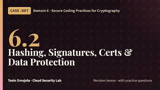 CASE .NET 6.2 | Hashing, Digital Signatures, Certificates and ASP.NET Core Data Protection