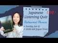 Japanese Listening Quiz: Restaurant Phrases Live!