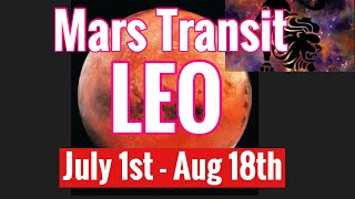 Mars Transit LEO: POWER TO ACHIEVE! + Saturn opposes and Venus distracts! July1st - Aug 18th