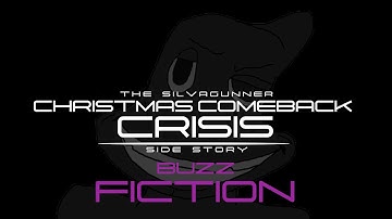 Buzz Fiction  - A SiIvaGunner Christmas Comeback Crisis Side Story