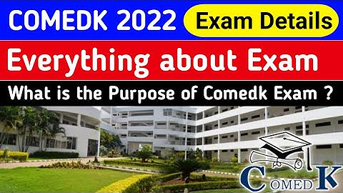 COMEDK 2022 Exam date | Application Form | Eligibility | Syllabus | Exam Pattern | Document Required