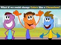What if we could change Colors like a Chameleon? + more videos | #aumsum #kids #education #whatif