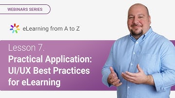 Lesson 7. Practical Application: UI/UX Best Practices for e-Learning