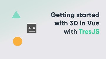 Getting started with 3D on Vue with TresJS