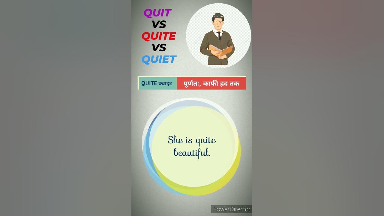 quite-vs-quiet-vs-quit-difference-between-quite-quiet-and-quit-in