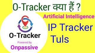 #O-Tracker #Onpassive #I P Tracker #Bablu Mail || screenshot 5