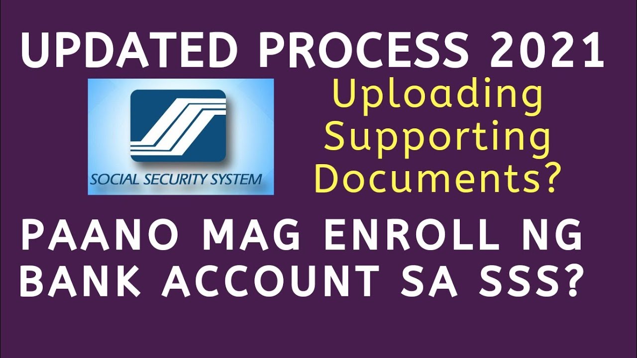 PAANO MAG ENROLL NG BANK ACCOUNT SA SSS ONLINE NEW PROCESS NG DISBURSEMENT ENROLLMENT MODULE 