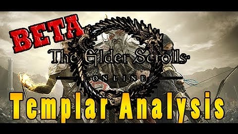 Elder Scrolls Online:Basic Templar Class Overview (ESO Beta Gameplay Analysis) #3 [HD]