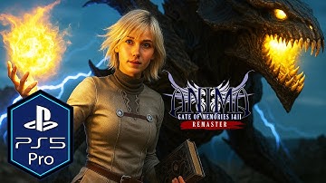Anima Gate of Memories I&II Remaster PS5 Pro Gameplay