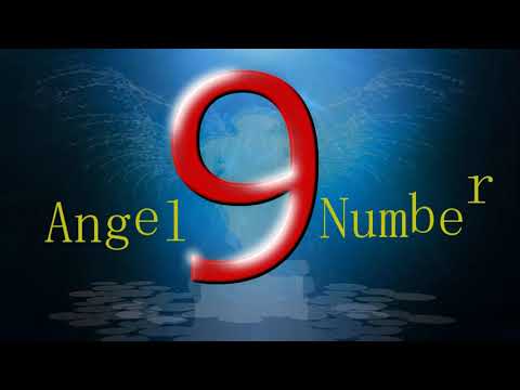 angel number 9 |  The meaning of angel number 9