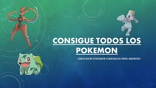 Tutorial: Truco conseguir todos los Pokemon para emulador GBA en Android. HD