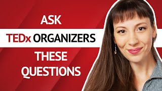 Before You Give a TEDx Talk, Ask TEDx Organizers These Questions