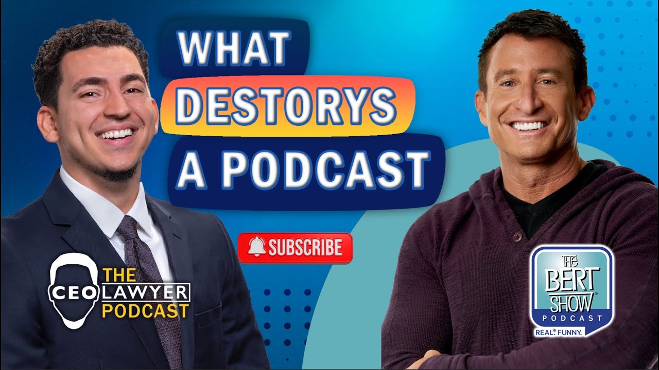 Bert x CEO Lawyer: What Destroys a Podcast
