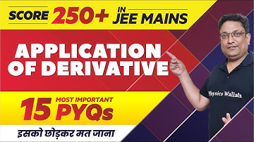 APPLICATION OF DERIVATIVE - 15 Most Important PYQs in 1 Shot || JEE Main