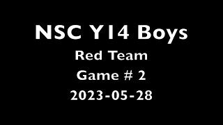 2023/05/28 - NSC Y14 Boys - Game 2 - Red