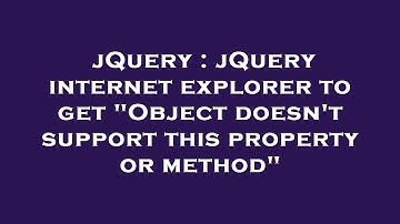 jQuery : jQuery internet explorer to get "Object doesn