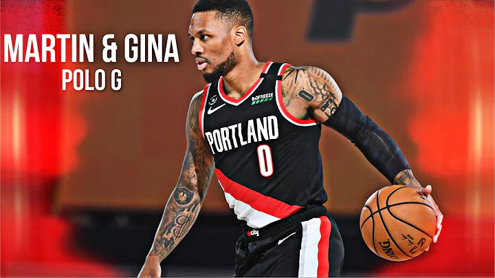 Damian Lillard Mix  Martin and Gina Polo G