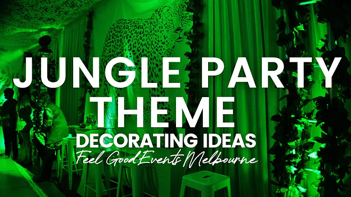 Jungle Party Decorating Ideas | FEEL GOOD EVENTS
